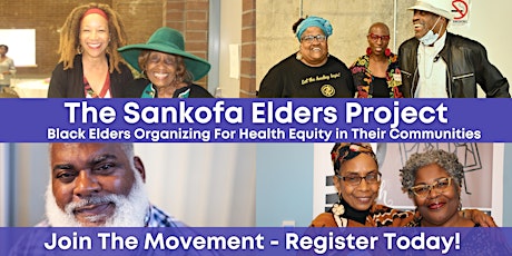 The Sankofa Elders Project - Community Info Session