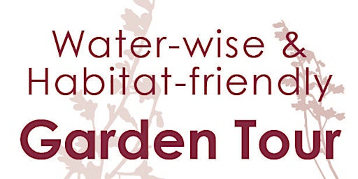 Hauptbild für Water-wise and Habitat-friendly Garden Tour in Chico Spring 2024