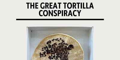 Primaire afbeelding van The Great Tortilla Conspiracy