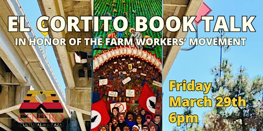 Imagen principal de El Cortito Book Talk, In Honor of the Farm Workers' Movement