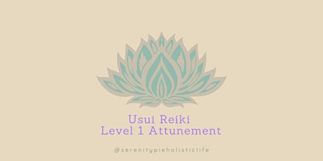 Usui Reiki Level 1 Workshop & Attunement