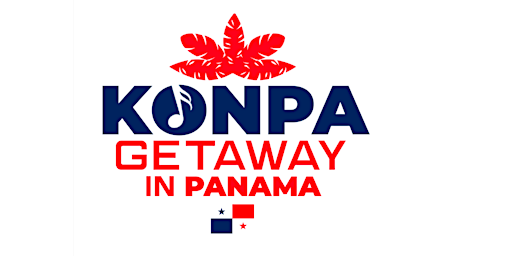 Hauptbild für KONPA GETAWAY IN PANAMA