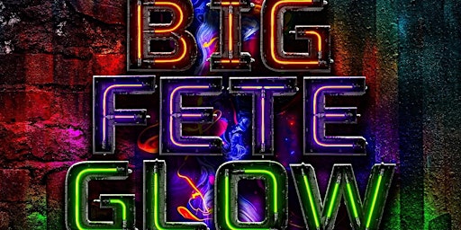 Image principale de BIG FETE GLOW