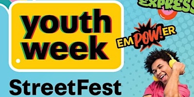 Hauptbild für Youth Week '24 StreetFest