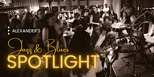 Imagem principal do evento Alexander's Jazz & Blues Spotlight