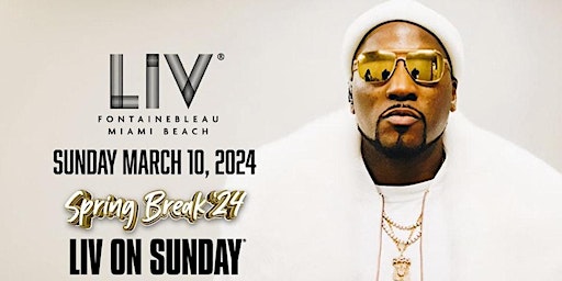 Primaire afbeelding van Jeezy Miami Spring Break - Sunday March 10th,2024!!