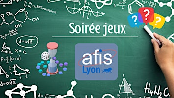 Immagine principale di Soirée jeux Afis Lyon 