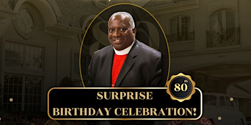 Primaire afbeelding van Bishop Jones 80th Birthday Surprise Gala