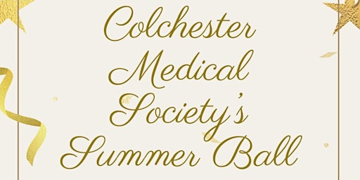 Image principale de Colchester Medical Society 250th Anniversary     Summer Ball 2024
