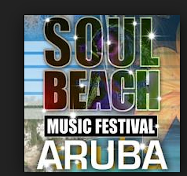 South'rn Girlz Entertainment Presents Aruba Soul Beach Music Festival 2015