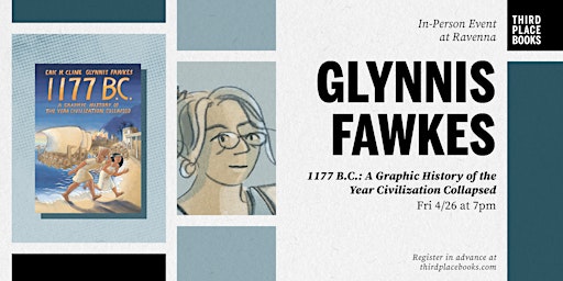 Imagem principal do evento Glynnis Fawkes presents the graphic history adaptation of '1177 B.C'