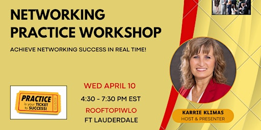 Hauptbild für NETWORKING PRACTICE WORKSHOP:  Achieve Networking Success in Real Time!