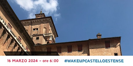 Immagine principale di #WakeUpCastelloEstense 