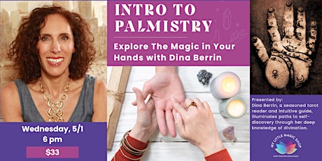 Imagen principal de 5/1: Intro to Palmistry: Explore The Magic in Your Hands with Dina Berrin