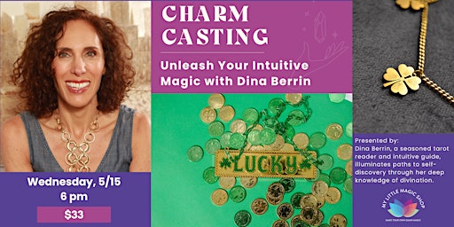 Imagem principal do evento 5/15: Charm Casting, Unleash Your Intuitive Magic with Dina Berrin
