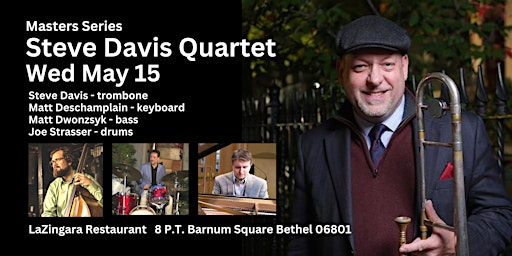 Primaire afbeelding van Trombonist Steve Davis (Wynton Marsalis) Quartet - Master Series Continues