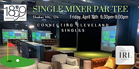 Meet Me IRL Cle Singles Indoor Golf Mixer at 1899 Social Club, Shaker Hts.