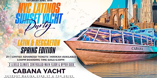 Primaire afbeelding van Sat, 4/13 -  NYC Latinos Sunset Yacht Party | Spring Edition