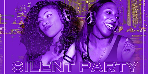 Primaire afbeelding van SILENT PARTY NEW ORLEANS: WHATEVER SHE WANTS “RNB VS HIP HOP” EDITION