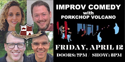 IMPROV COMEDY with Porkchop Volcano