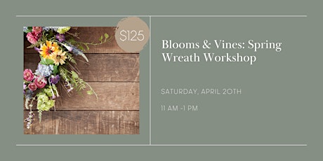 Blooms & Vines: Spring Wreath Workshop