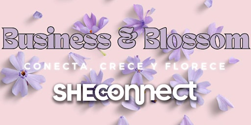 Hauptbild für Business & Blossom  by SheConnect