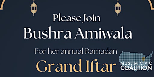 Imagem principal do evento Bushra Amiwala x Muslim Civic Coalition: Grand Iftaar