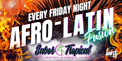 Imagem principal de AFRO-LATIN FUSION FRIDAYS AT SABOR TROPICAL