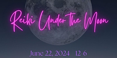 Imagem principal do evento Reiki Under the Moon - A Day of Intentional Self-Care