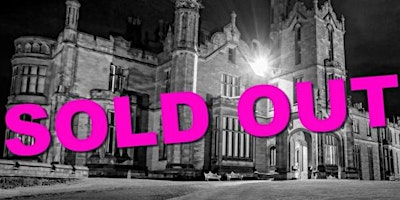 Imagem principal do evento SOLD OUT Allerton castle North Yorkshire Ghost Hunt Paranormal Eye UK