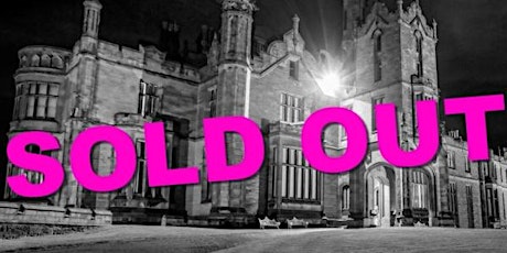 SOLD OUT Allerton castle North Yorkshire Ghost Hunt Paranormal Eye UK