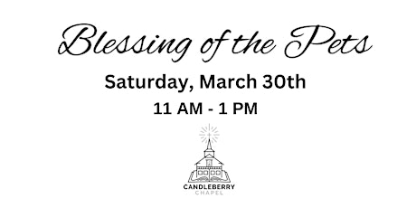 Blessing of the Pets at Candleberry Chapel