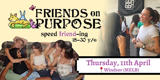 Immagine principale di Friends On Purpose: Speed Friend-ing (18-30 y/o) 