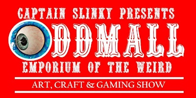 Hauptbild für Oddmall Emporium of The Weird SPRUNG Art, Craft & Gaming Show