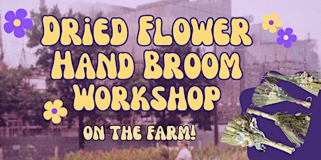 Dried Flower Hand Broom Workshop