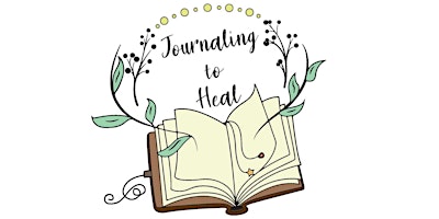 Hauptbild für Healing is my Story: Journaling to Heal The Retreat