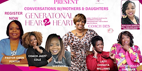 CONVERSATIONS W/MOTHERS & DAUGHTERS  "Generational Heart2Heart