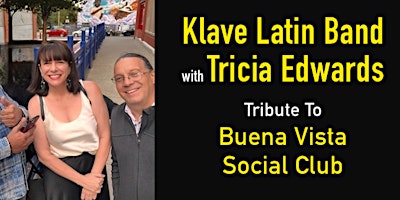 Tribute To Buena Vista Social Club - Klave Latin Band with Tricia Edwards primary image