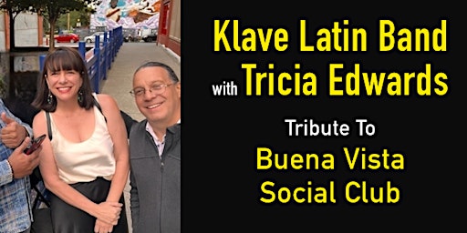 Primaire afbeelding van Tribute To Buena Vista Social Club - Klave Latin Band with Tricia Edwards