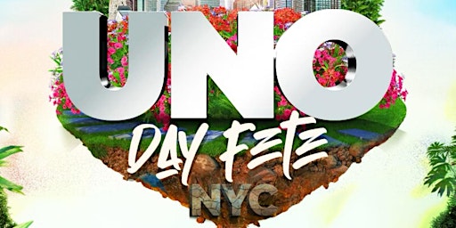 Primaire afbeelding van Uno Day Fete NYC