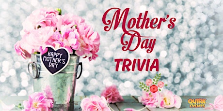 Immagine principale di Mother's Day Trivia at Boardroom C! 