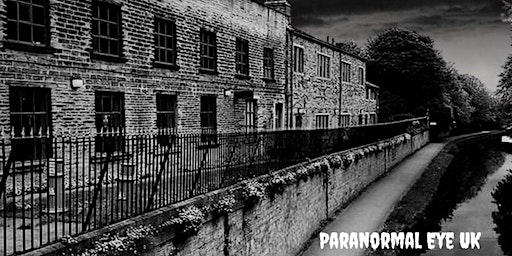 Primaire afbeelding van Armley Mills Halloween Leeds Ghost Hunt Paranormal Eye UK