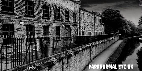 Armley Mills Halloween Leeds Ghost Hunt Paranormal Eye UK