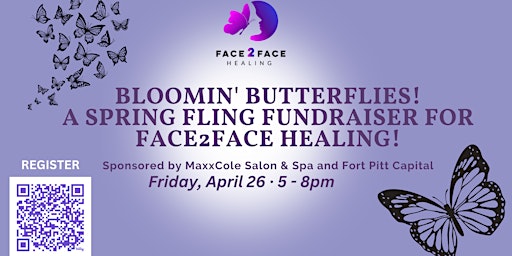 Imagem principal do evento Bloomin' Butterflies! A Spring Fling Fundraiser for Face2Face Healing!
