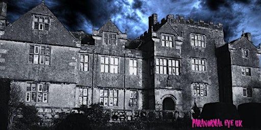 Borwick Hall Lancashire Ghost Hunt supper / Sleepover Paranormal Eye UK primary image