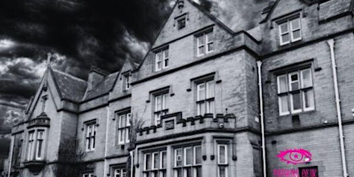 Primaire afbeelding van Ryecroft Hall Manchester Ghost Hunt Paranormal Eye UK