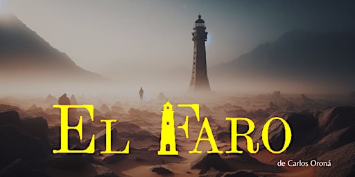 Hauptbild für EL FARO - Obra de Teatro