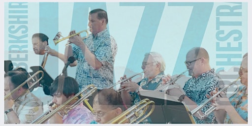 Hauptbild für Berkshire Jazz Orchestra 17pc  Big Band Swings Bethel Wed June 19 LaZingara