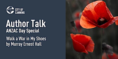Imagem principal do evento ANZAC Author Talk: Murray Ernest Hall, Walk a War in My Shoes