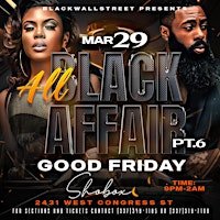 Primaire afbeelding van BlackWallStreet Presents All Black Affair Pt. 6